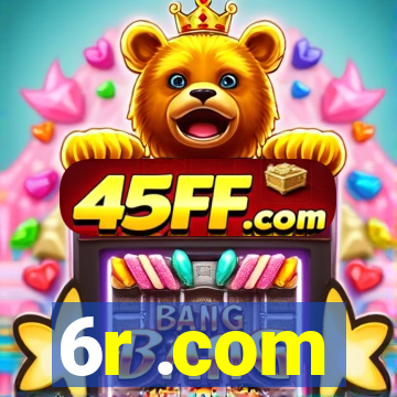 6r .com